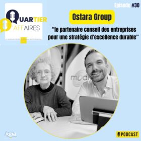 #30 – Ostara group – le partenaire conseil des entreprises pour une stratégie d’excellence durable